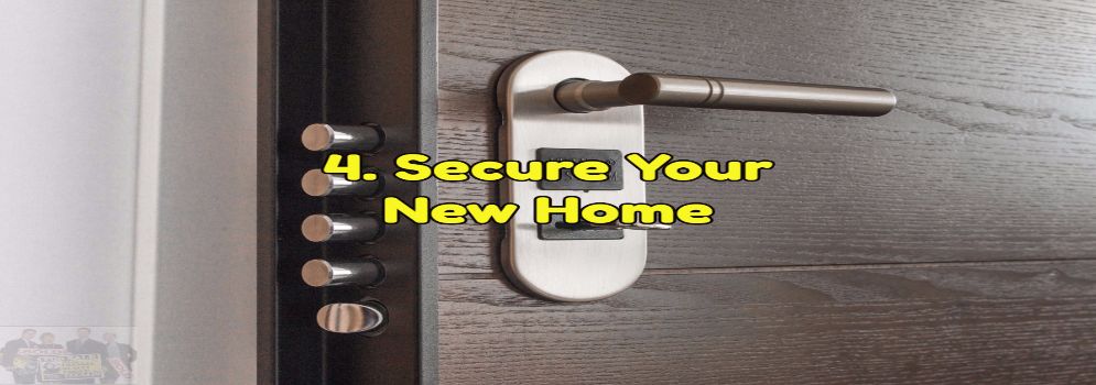After closing secure your new home